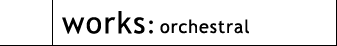 works: orchestral